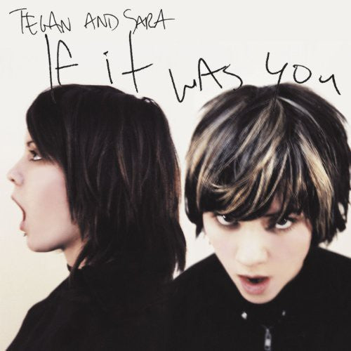 Tegan And Sara - If It Was You LP