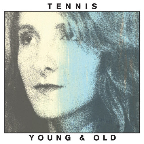 Tennis - Young And Old LP