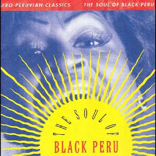 V/A - Afro-Peruvian Classics: The Soul Of Black Peru LP (Compilation)