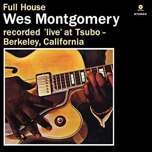Wes Montgomery - Full House LP (180g, Remastered)