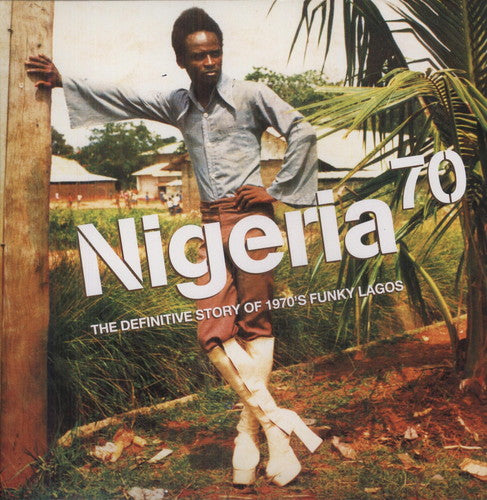 V/A - Nigeria 70 (The Definitive Story of 1970's Funky Lagos) 3LP