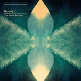 Bonobo - The North Borders 2LP