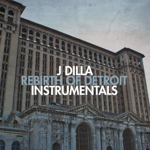J Dilla - Rebirth Of Detroit LP