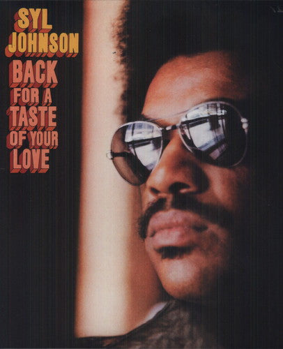 Syl Johnson - Back For A Taste Of Your Love LP