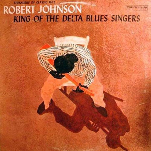 Robert Johnson - King Of The Delta Blues Singers LP (Music On Vinyl, Audiophile, EU Pressing, Compilation, Remastered, Mono, 180g)