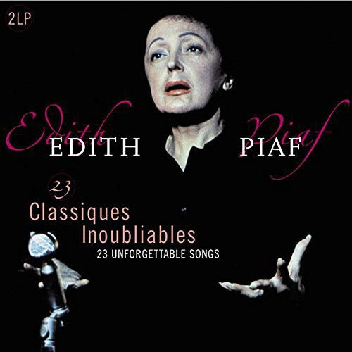 Edith Piaf - 23 Classiques Inoubliables (Unforgettable Classics) 2LP (180g)