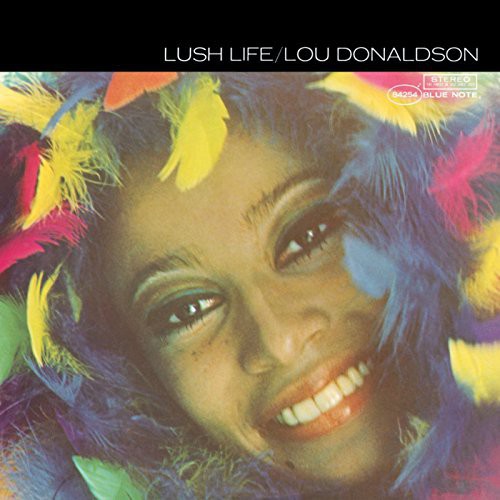 Lou Donaldson - Lush Life LP