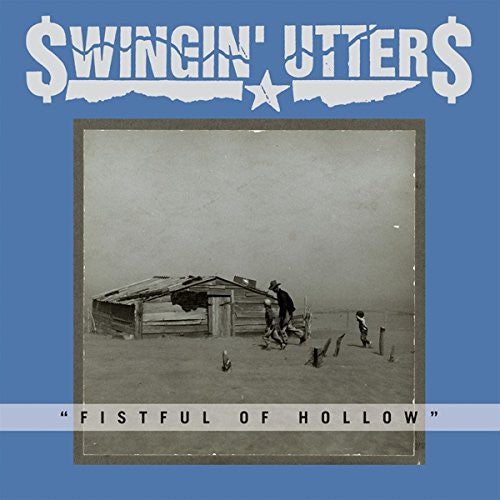 Swingin' Utters - Fistful Of Hollow LP