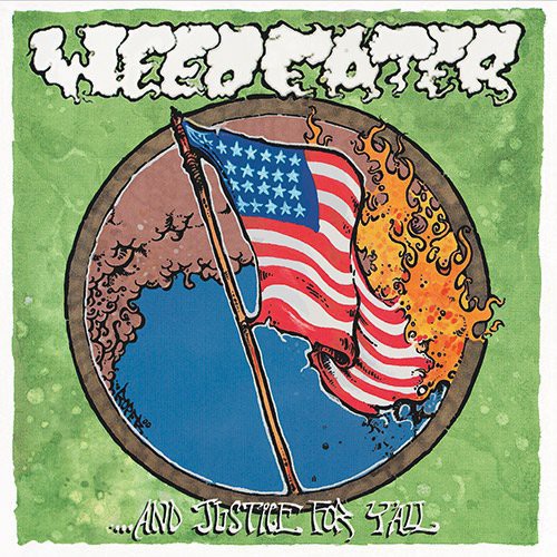 Weedeater - And Justice For Y'All LP