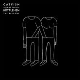 Catfish & the Bottlemen - Balcony LP (Gatefold)