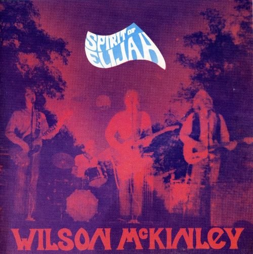 Wilson McKinley - Spirit Of Elijah LP