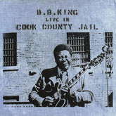B.B. King - Live In Cook County Jail LP (180g)