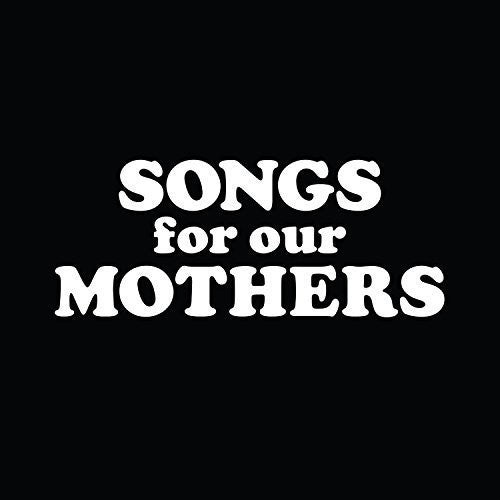 Fat White Family - Songs For Our Mothers LP