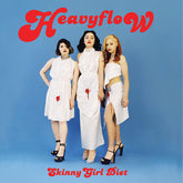 Skinny Girl Diet - Heavy Flow LP