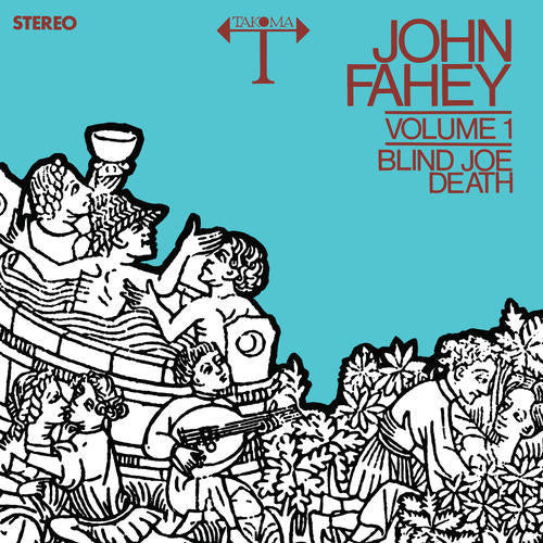 John Fahey - Vol. 1: Blind Joe Death LP (Limited Edition Clear Vinyl)