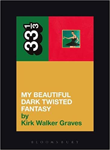 33 1/3 Book - Kanye West - My Beautiful Dark Twisted Fantasy