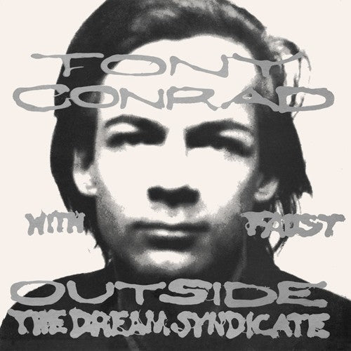 Tony Conrad With Faust - Outside The Dream Syndicate LP (Reissue)