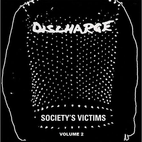Discharge - Society's Victims, Vol. 2 2LP