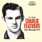 Charlie Feathers - Best Of The Sun Records Sessions LP (Yellow & Black Vinyl)