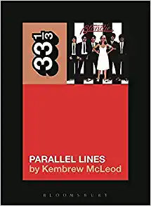 33 1/3 Book - Blondie - Parallel Lines