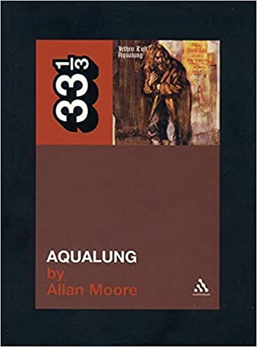 33 1/3 Book - Jethro Tull - Aqualung