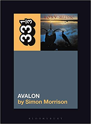 33 1/3 Book - Roxy Music - Avalon