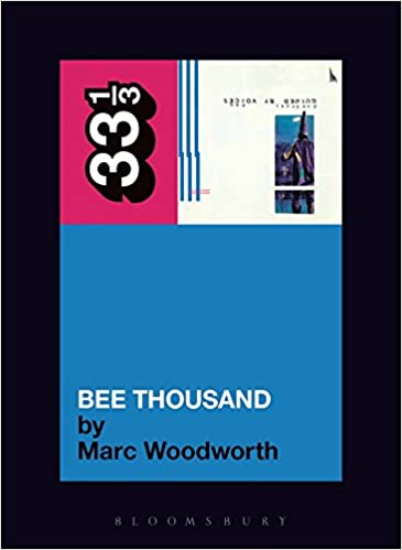 33 1/3 Book - Guided By Voices - Bee Thousand