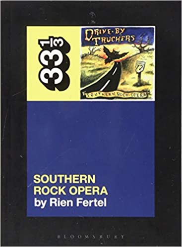 33 1/3 Book - Drive-By Truckers - Southern Rock Opera