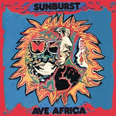Sunburst - Ave Africa 2LP (2 Bonus CDs, 180g)