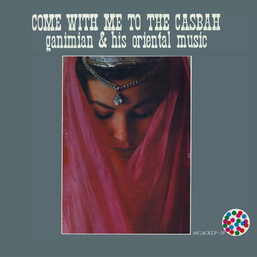 Ganimian - Come With Me To The Casbah LP