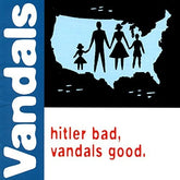 The Vandals - Hitler Bad, Vandals Good LP (Green Vinyl)
