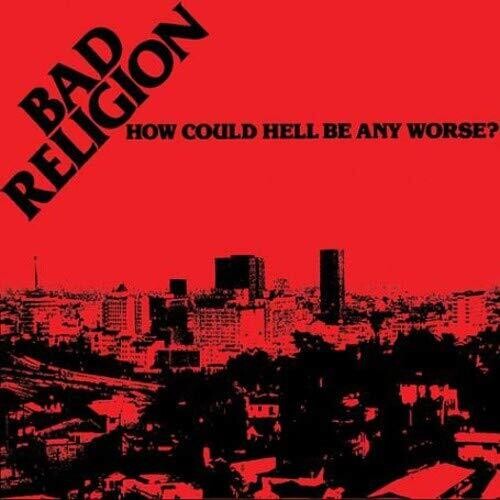 Bad Religion -  How Could Hell Be Any Worse LP