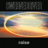 Swervedriver - Raise LP (Music On Vinyl, 180g, Audiophile)
