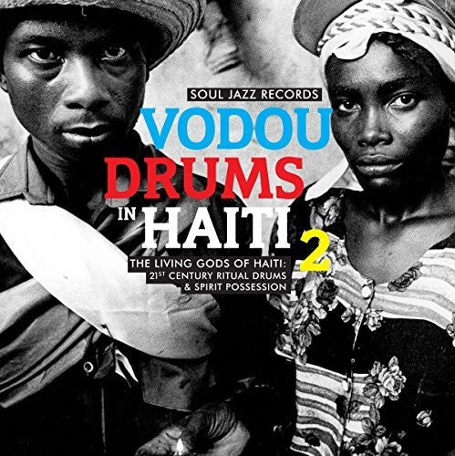 Drummers Of The Societe Absolument Guinin - Vodou Drums In Haiti Vol. 2 (The Living Gods of Haiti: 21st Century Ritual Drums & Spirit Possession) 2LP