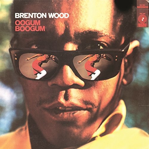 Brenton Wood - Oogum Boogum LP