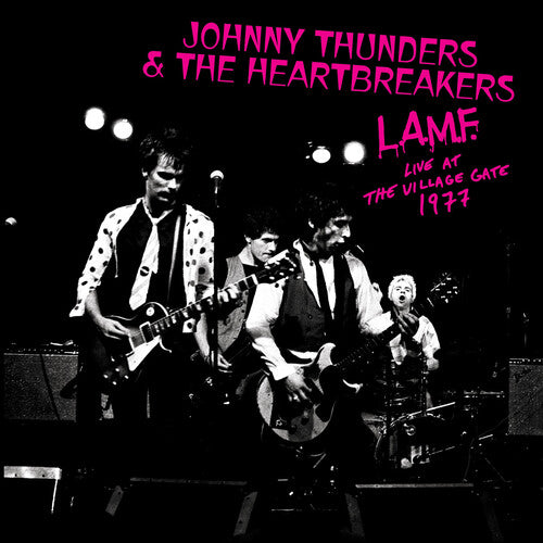 Johnny Thunders & The Heartbreakers - L.A.M.F. Live At The Village Gate 1977 LP (Limited Edition White Vinyl)