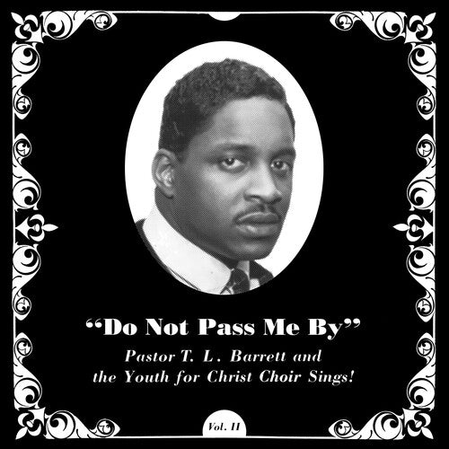 Pastor T.L. Barrett & The Youth For Christ Choir - Do Not Pass Me By Vol. II LP