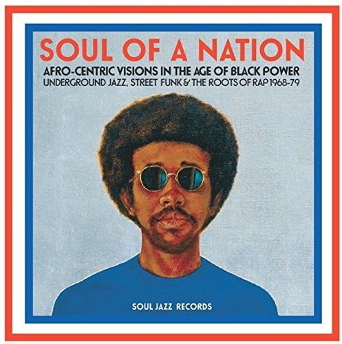 V/A - Soul Of A Nation (Afro-Centric Visions In The Age of Black Power) 2LP (Compilation, UK Pressing)