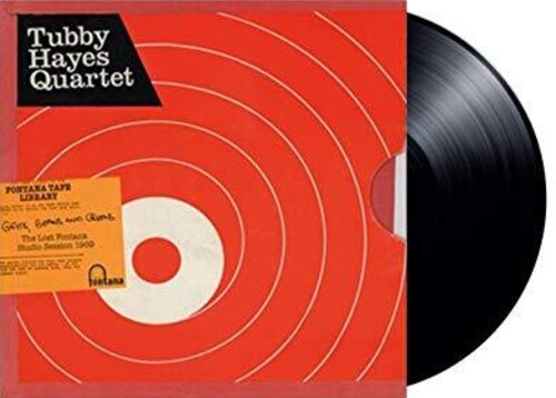 Tubby Hayes Quartet - Grits, Beans And Greens: The Lost Fontana Studio Sessions 1969 LP