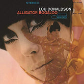 Lou Donaldson - Alligator Bogaloo LP (180g)