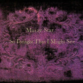 Mazzy Star - So Tonight That I Might See LP