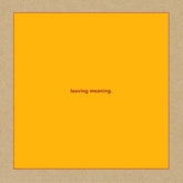 Swans - Leaving Meaning. 2LP