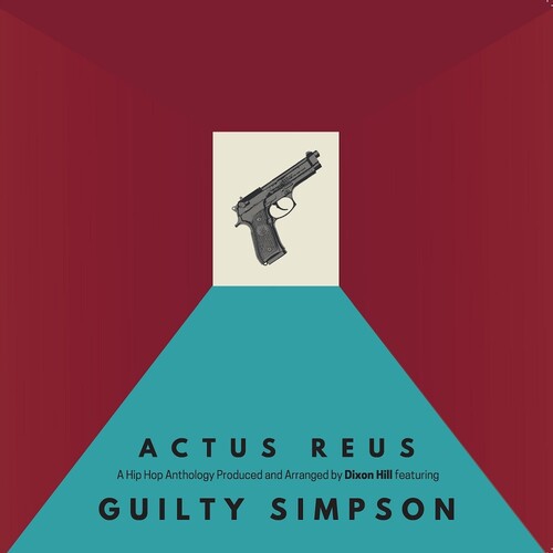 Guilty Simpson & Dixon Hill - Actus Reus LP