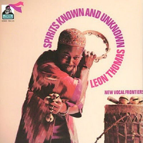 Leon Thomas - Spirits Known And Unknown, New Vocal Frontiers LP (180g Audiophile)