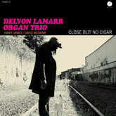 Delvon Lamarr Organ Trio - Close But No Cigar LP (Gatefold)