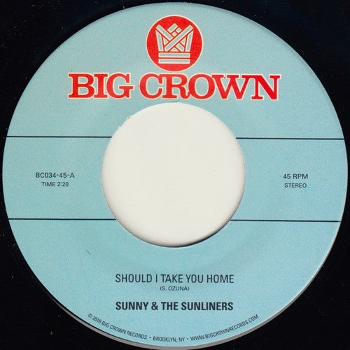 Sunny & The Sunliners - Should I Take You Home b/w My Dream 7"