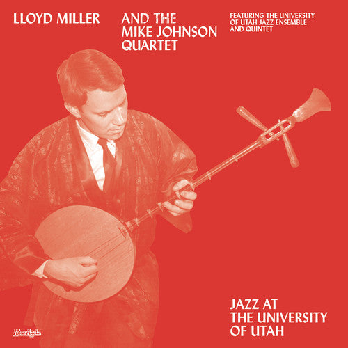 Lloyd Miller - Jazz At The University Of Utah LP