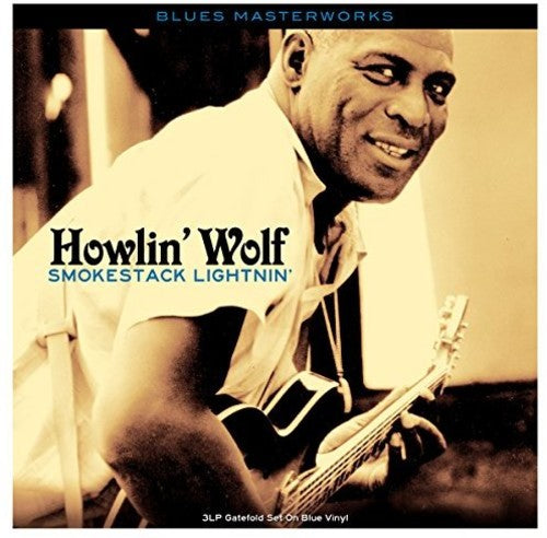 Howlin' Wolf - Smokestack Lightnin' 3LP (UK Pressing, Blue Vinyl)