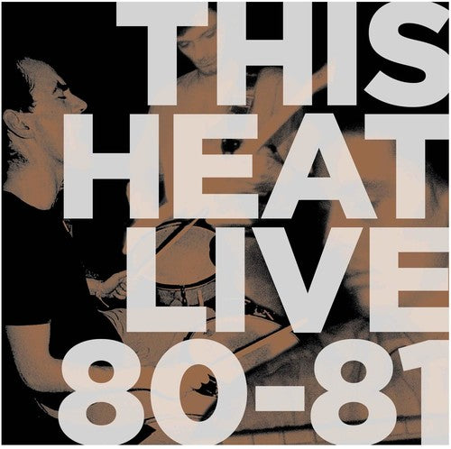 This Heat - Live 80/81 LP