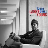Larry Young - Young Blues LP (180g, Gatefold, Bonus Tracks)